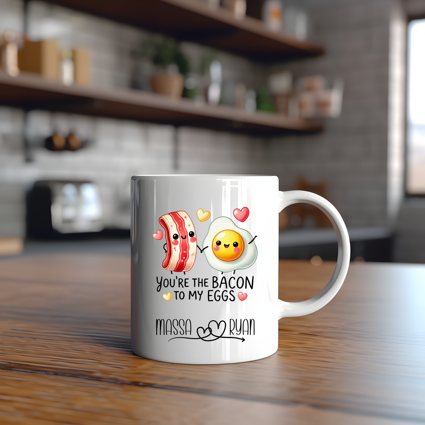You're the bacon to my eggs - 15oz mug