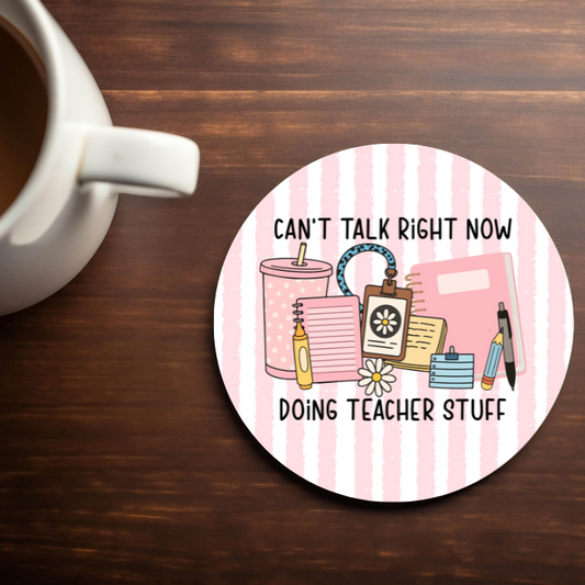 Doing Teacher Stuff- 4x4 Neoprene Coaster